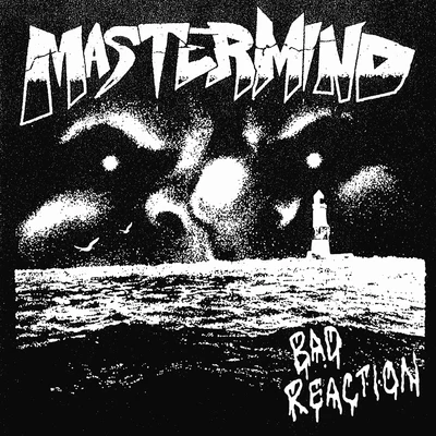 MastermindBad Reaction