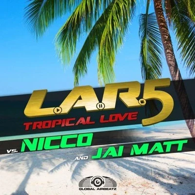 Nicco (N.D)R.I.O.Tropical Love