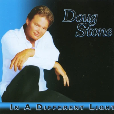 Doug StoneIn A Different Light