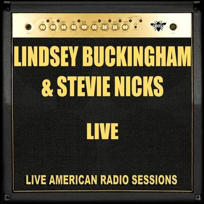 Stevie Nicks/Beyoncé/Steven Tyler/Karaoke Diamonds/KandiLindsey Buckingham and Stevie Nicks Live (Live)