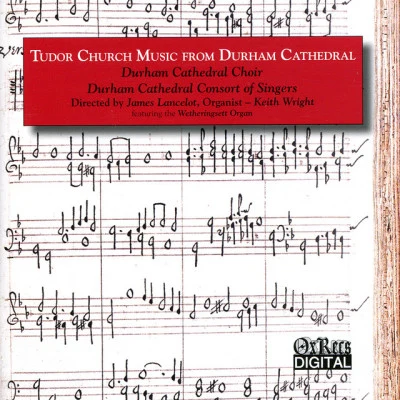 James Lancelot/Lorin Maazel/Elin Manahan Thomas/English Chamber Orchestra/Paul Miles-Kingston/Orchestra Of The Age Of Enlightenment/Harry Christophers/Measha Brueggergosman/Choir Of Winchester Cathedral/Sarah BrightmanTudor Church Music from Durham Cathedral