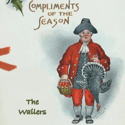 The WailersCompliments of the Season