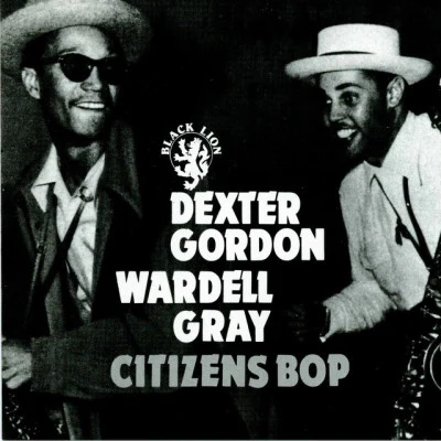 Dexter Gordon/Gus Kahn/Billie Holiday/Sammy Cahn/Nacio Herb Brown/Charlie ChaplinCitizens Bop