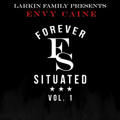 Envy CaineForever Situated Vol.1