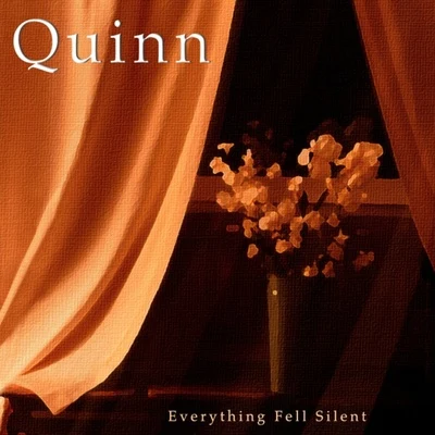 Quinn/1 9 6 7Everything Fell Silent