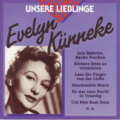 Watts/Evelyn Kunneke/Merrill/HoffmanUnsere Lieblinge: Evelyn Künneke