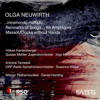 Uri Caine/Håkan Hardenberger/Mårten Larsson/Mahan Esfahani/Pekka Kuusisto/Tabea Zimmermann/Thomas Dausgaard/Swedish Chamber Orchestra/Antje Weithaas/Fiona KellyNEUWIRTH, O.: Orchestral Music (Hardenberger, Tamestit, Gustav Mahler Youth Orchestra, Vienna Philharmonic, Vienna Radio Symphony)