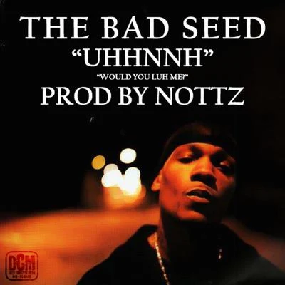 The Bad Seed/Tone SpliffUhhnnh