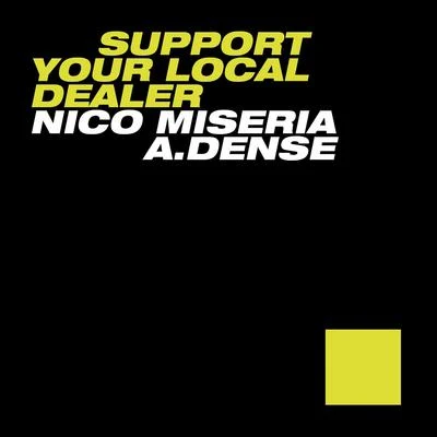 A.DenseSupport Your Local Dealer