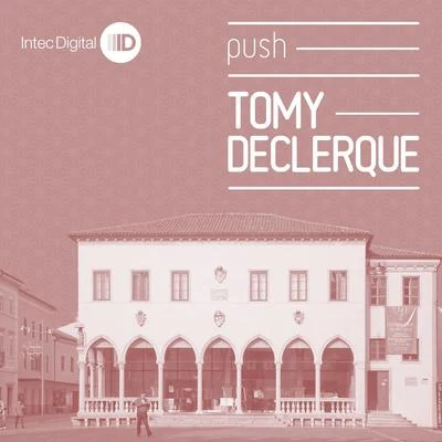 Tomy DeClerquePush EP