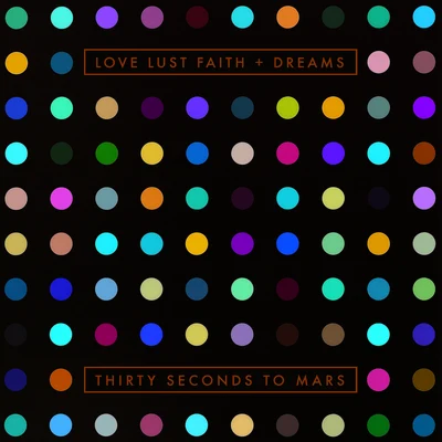 30 Seconds to MarsLOVE LUST FAITH + DREAMS