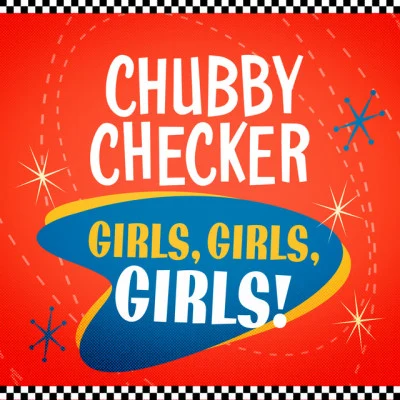 Chubby CheckerTempleHallJohnsonGirls, Girls, Girls!