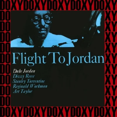 Duke Jordan/Art Blakey/Joe Newman/Billy Massey/Clarence Sleepy Anderson/Teddy Stewart/Ernie Shepard/Shadow Wilson/Wes Landers/Tommy PotterFlight To Jordan (Bonus Track Version) (Hd Remastered Edition, Doxy Collection)