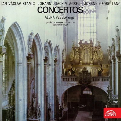 Czech Philharmonic Chamber Orchestra/Willem de Fesch/František Xaver Thuri/Libor Pešek/Zdenek Pulec/Antonio VivaldiStamic, Agrell, Lang: Organ Concertos