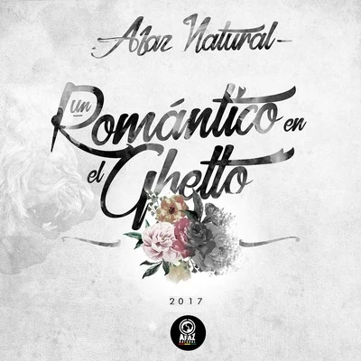 Afaz NaturalUn Romántico en el Ghetto