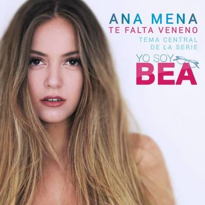 Ana Mena/Becky G/De La GhettoTe Falta Veneno (Versión 2017)