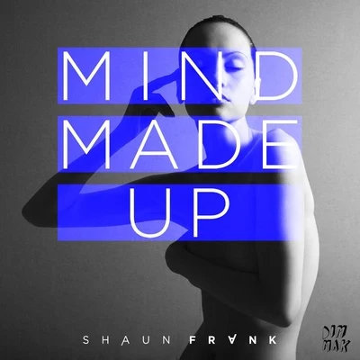 Shaun FrankYA-LEMind Made Up