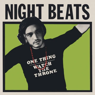 Night BeatsOne Thing