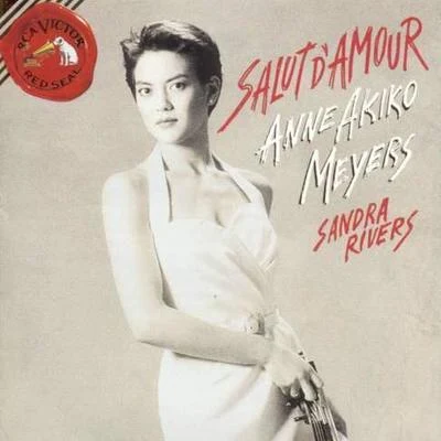 Anne Akiko MeyersAndrew LittonFelix MendelssohnPHILHARMONIA ORCHESTRASalut D'Amour