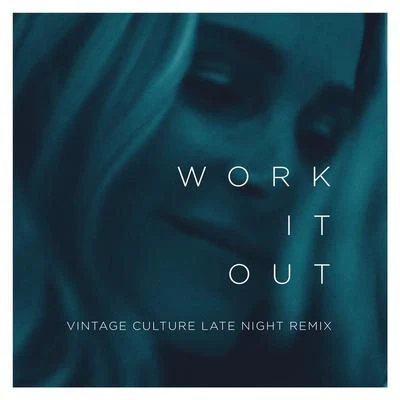 ElekfantzWork It Out (Vintage Culture Late Night Remix)