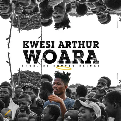 Kwesi ArthurWoara