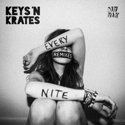 Keys N KratesEvery Nite (The Remixes)