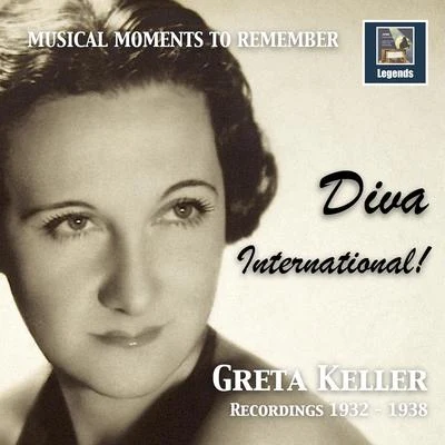 Georg HaentzschelWilhelm StrienzGoldene Sieben OrchestraMUSICAL MOMENTS TO REMEMBER - Gretta Keller: Recordings from 1932 to 1938