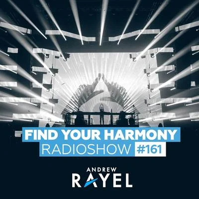 Andrew Rayel/ElevvenFind Your Harmony Radioshow #161