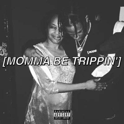 Travis Scott/M.I.A./Young ThugMomma Be Trippin