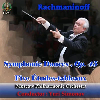 Antonio De Almeida/Moscow Philharmonic OrchestraYuri Simonov conducting Rachmaninoff: Symphonic Dances, Op. 45, Five Études-tableaux