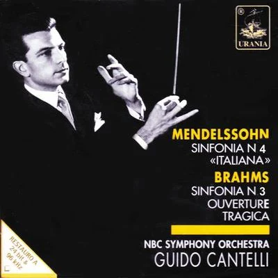 Guido CantelliMendelssohn: Symphony No. 4 & Brahms: Symphony No. 3