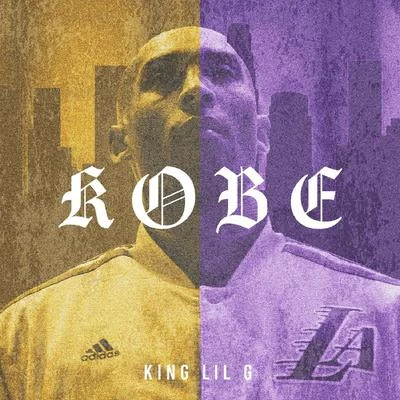 King Lil G/Immortal SoldierzKobe Bryant Legacy