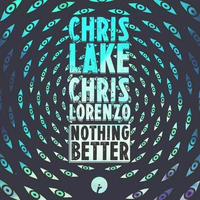 Chris Lorenzo/AC SlaterNothing Better