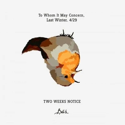 Bas/FKJTwo Weeks Notice