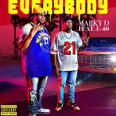 Blaq Tuxedo/Marky DEverybody (feat. E-40)