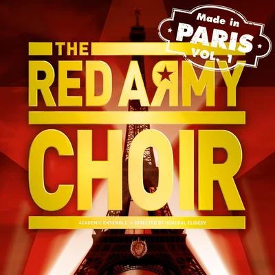 The Red Army Choir/Choeurs et Orchestre Symphonique de Radio Moscou/Choeurs Académiques de lU.R.S.SMade in Paris, Vol. 1