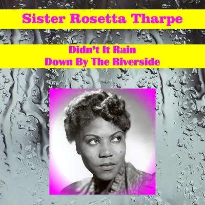 Marie Knight/Sister Rosetta TharpeDidnt It Rain