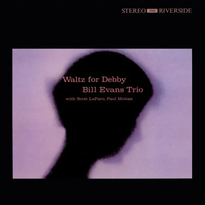 Bill Evans TrioWaltz For Debby [Original Jazz Classics Remasters] (OJC Remaster)