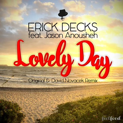 Erick DecksLovely Day