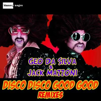 Geo Da Silva/Nick Kamarera/funk YD JSDisco Disco Good Good (Remixes)