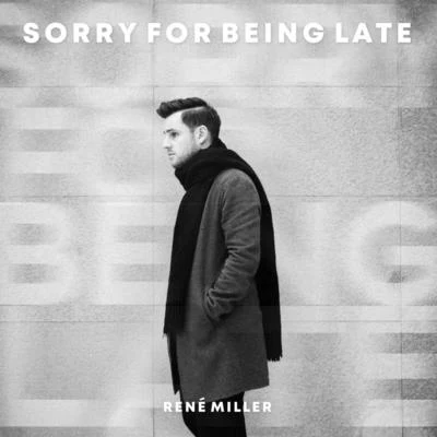 Renè Miller/NeptunicaSorry for Being Late