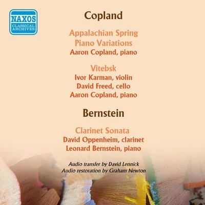 Eugène Bozza/Alexander Arutunian/Rodney Mack/Jean-Baptiste Arban/Karen Walwyn/Aaron Copland/Adolphus Hailstork/charles KoffCOPLAND, A.: Appalachian SpringVitebskPiano VariationsBERNSTEIN, L.: Clarinet Sonata (Copland and Bernstein Play Their Works) (1933-1944)