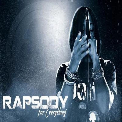 Rapsody/Tellaman/Lady ZamarFor Everything