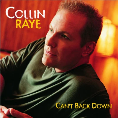 Collin RayeCant Back Down