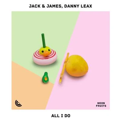 Jack & JamesAll I Do