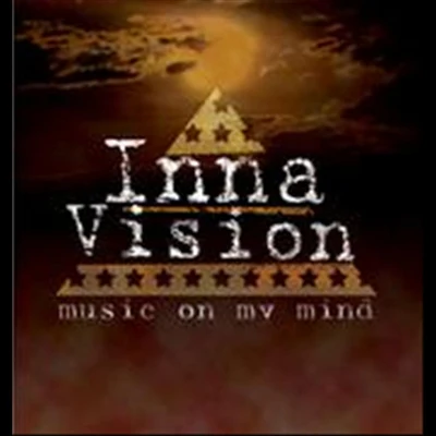 Inna Vision/Million StylezMusic On My Mind