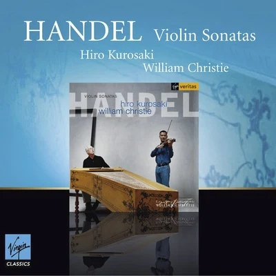 Derek Lee Ragin/Dominique Visse/Agnes Mellon/William Christie/Rheinische Kantorei/David Cordier/Emma Kirkby/Cappella Coloniensis/Randalk K. WongHandel : Violin Sonatas