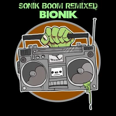 MC Zulu/BionikSonik Boom Remixed