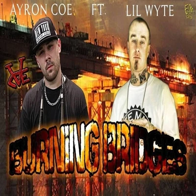 Los Ghost/Lil Wyte/Serious MakBurning Bridges (feat. Lil Wyte)