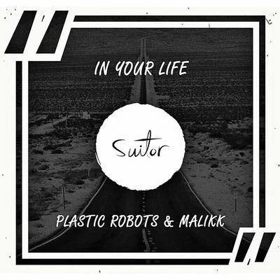 Plastic RobotsIn Your Life